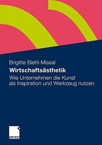 Wirtschaftsästhetik wie - wirtschaftsästhetik:,