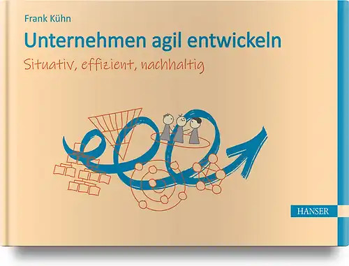 Unternehmen agil entwickeln