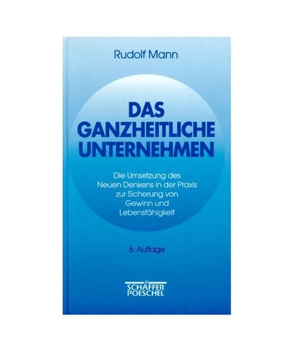 Das ganzheitliche unternehmen - das,