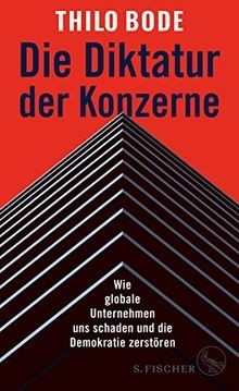Die diktatur der konzerne wie - die, konzerne: